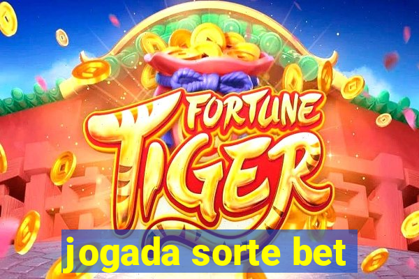 jogada sorte bet